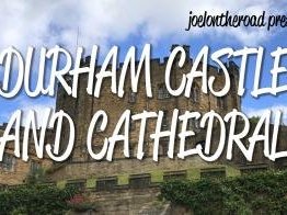 Durham Castle and Cathedral by Joel on the Road