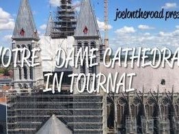 Notre-Dame Cathedral in Tournai by Joel on the Road