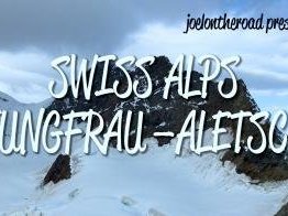 Swiss Alps Jungfrau-Aletsch by Joel on the Road