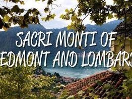 Sacri Monti of Piedmont and Lombardy by Joel on the Road